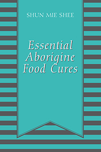 Essential Aborigine Food Cures