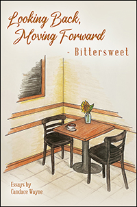 Looking Back, Moving Forward - Bittersweet (eBook Edition)