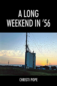 A Long Weekend In '56 (eBook Edition)