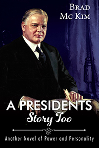 A Presidents Story Too (eBook Edition)
