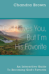 God Loves You, But I'm His Favorite