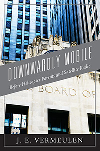 Downwardly Mobile (eBook Edition)