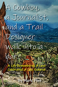 A Cowboy, a Journalist, and a Trail Builder Walk Into a Bar (eBook Edition)