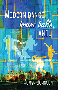 Modern Dance, Brass Balls, and.... (eBook Edition)