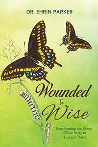 Wounded to Wise