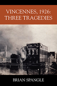 Vincennes, 1926: Three Tragedies