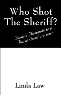 Who Shot The Sheriff?