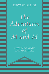 The Adventures of M and M