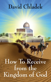 How To Receive from the Kingdom of God