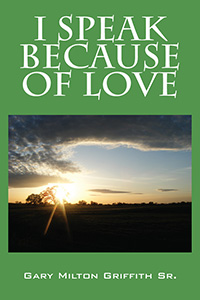 I speak because of love