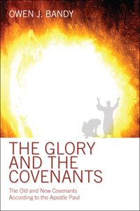 The Glory and The Covenants