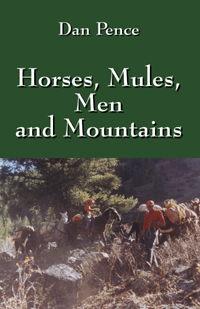 Horses, Mules, Men and Mountains