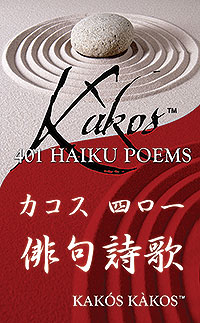 Kakos 401 Haiku Poems