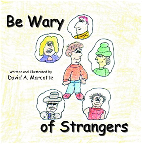 Be Wary of Strangers