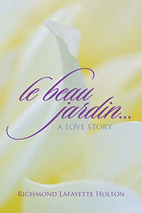 Le beau jardin...A Love Story