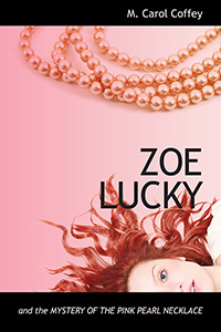 ZOE LUCKY and the MYSTERY OF THE PINK PEARL NECKLACE