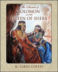The Secrets of Solomon and the Queen of Sheba