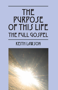 The Purpose of This Life