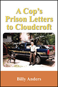 A Cop's Prison Letters to Cloudcroft
