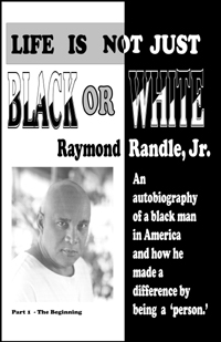 LIFE IS NOT JUST BLACK OR WHITE