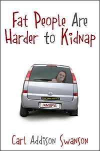 Fat People Are Harder to Kidnap