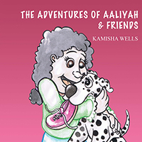 THE  ADVENTURES OF AALIYAH & FRIENDS