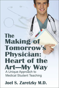 The Making of Tomorrow's Physician: Heart of the Art -- My Way