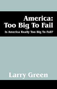 America: Too Big To Fail