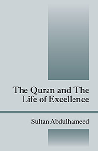 The Quran and The Life of Excellence