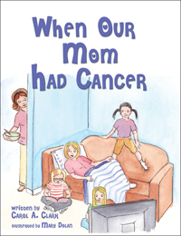 When Our Mom Had Cancer