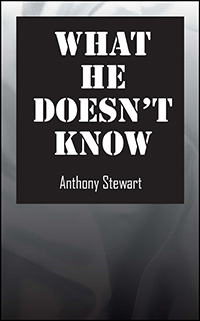 What He Doesn't Know