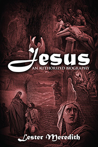 Jesus An Authorized  Biography