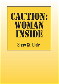 CAUTION:  Woman Inside