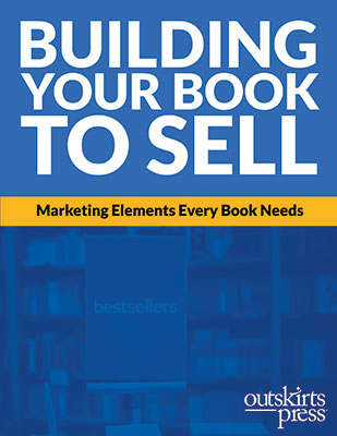 Building Your Book to Sell - Marketing Elements Every Book Needs