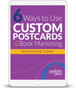 6 Ways to Use Custom Postcards in Book Marketing tip sheet