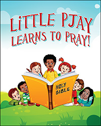 Little Pjay Learns to Pray!