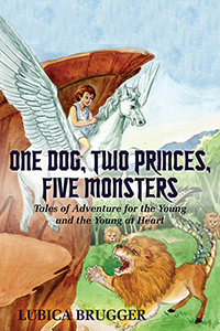 One Dog, Two Princes, Five Monsters