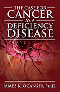The Case for Cancer as a Deficiency Disease