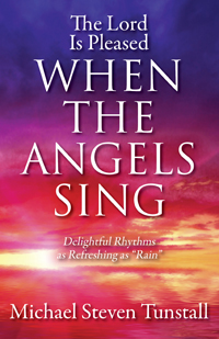The Lord Is Pleased When the Angels Sing