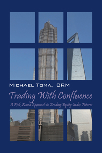 Trading With Confluence By Michael Toma Crm Published By